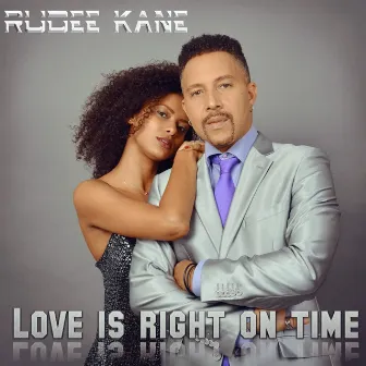 Love Is Right on Time by Rudee Kane