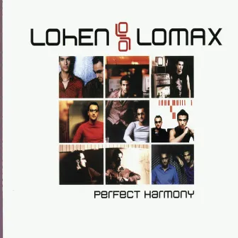 Perfect Harmony by Lohen & Lomax