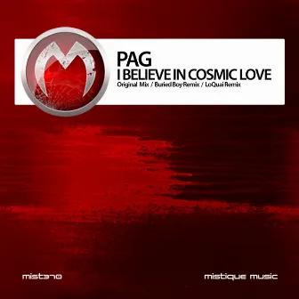 I Believe in Cosmic Love by Pag