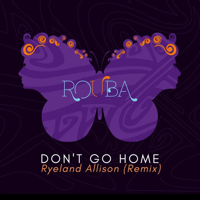 Don't Go Home (Ryeland Allison Remix)