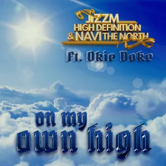 On My Own High by Jizzm High Definition