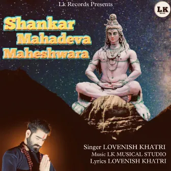 Shankar Mahadeva Maheshwara by 