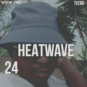 HEATWAVE 24 [Afro-Tech] by Teebo