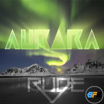 Aurora by Rude