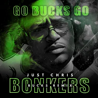 Go Bucks Go Bonkers Bucks Remix 