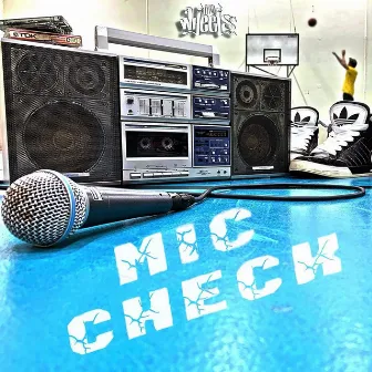 Mic Check by MC Wheels