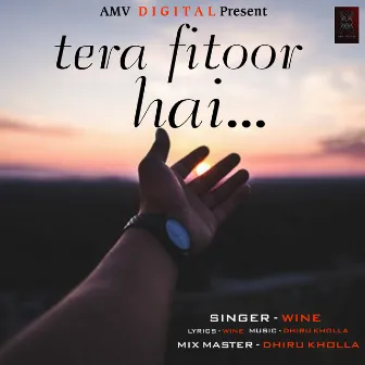 Tera Fitoor Hai by Wine