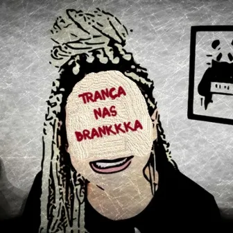 Trança nas Brankkka by Afrodite