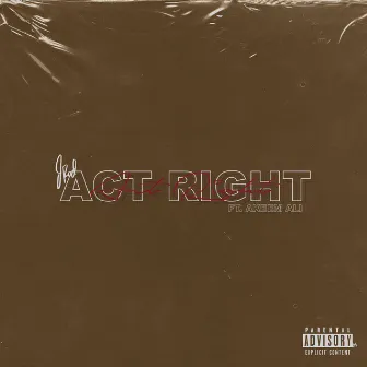 Act Right by JRod