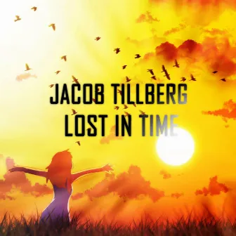 Lost in Time by Jacob Tillberg