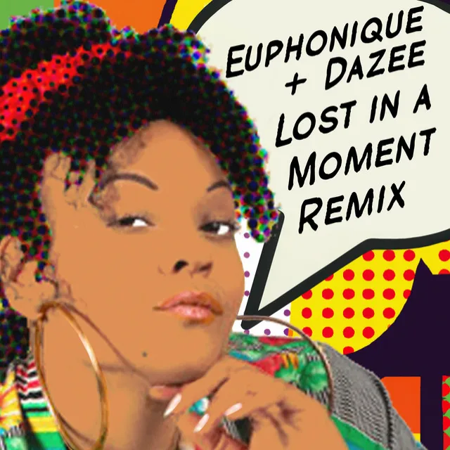 Lost In a Moment - Euphonique and Dazee Remix