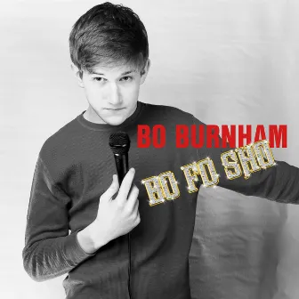 Bo fo Sho by Bo Burnham