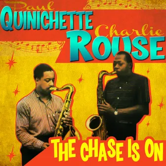 The Chase Is On by Charlie Rouse