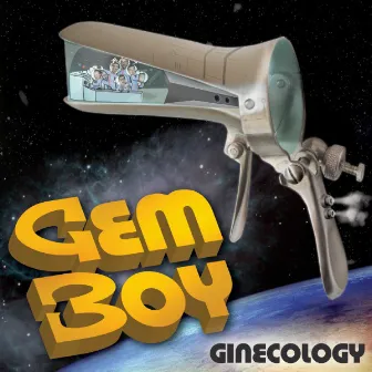 Ginecology by Gem Boy