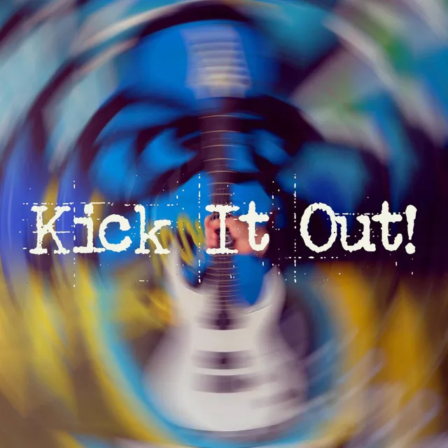 Kick It Out!