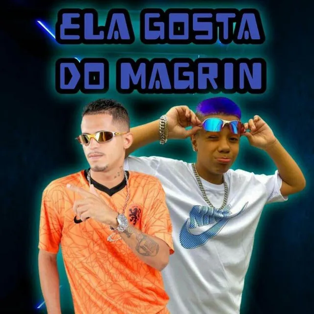 Ela Gosta do Magrin