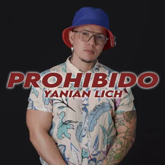 Prohibido by Yanian Lich