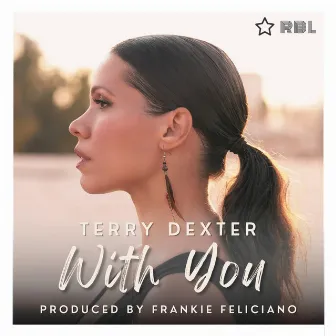 With You (Frankie Feliciano Classic Mixes) by Terry Dexter