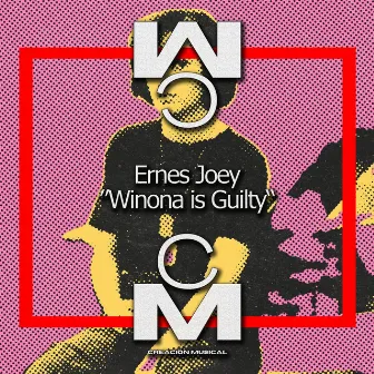 Winona is Guilty (Original Mix) by Ernes Joey