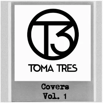 Covers, Vol. 1 by Toma Tres