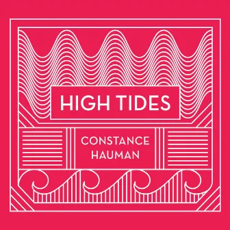 High Tides by Constance Hauman