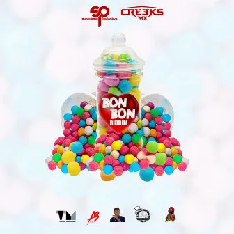 Bon Bon Riddim by Creeks Mx