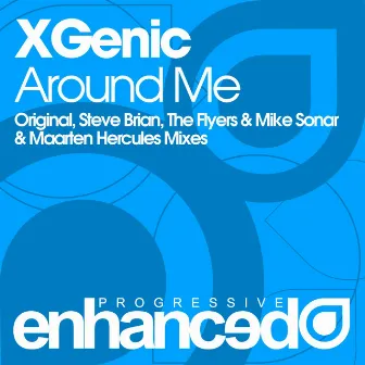 Around Me by Xgenic