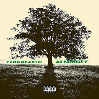 ALMIGHTY by Yung Beastie