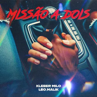 Missão a Dois by Léo Malik