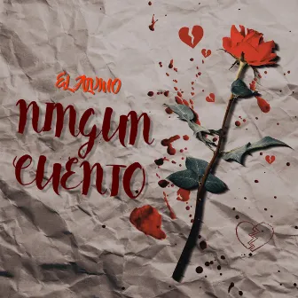 Ningún Cuento by EL ALVINO