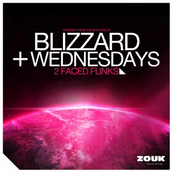 Blizzard / Wednesdays by 2 Faced Funks