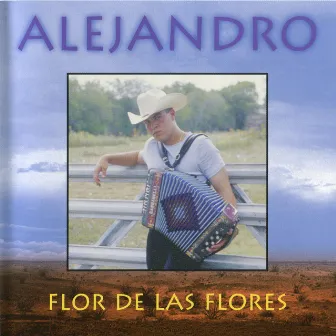 Flor de las Flores by Alejandro