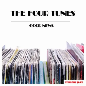 Good News by The Four Tunes