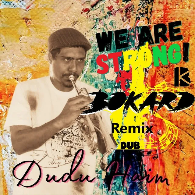 We Are Strong - Bokard Remix