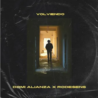 Volviendo by Domi Alianza