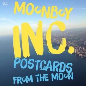 Postcards from the Moon by Moonboy Inc.