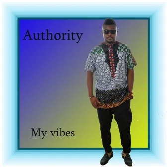 My Vibes by Authority