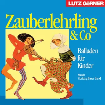 Zauberlehrling & Co by Lutz Görner