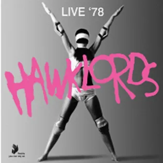 Live 1978 by Hawklords