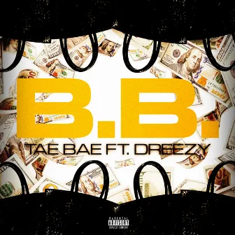 B.B. (feat. Dreezy) by Tae Bae