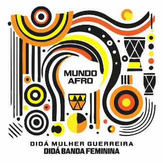 Didá Mulher Guerreira by Didá Banda Feminina