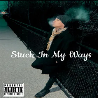 Stuck In My Ways by Jaybans