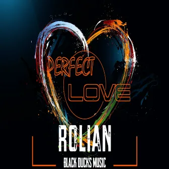 Perfect Love by Rolian