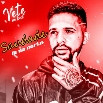 Saudade by Lb Da Norte