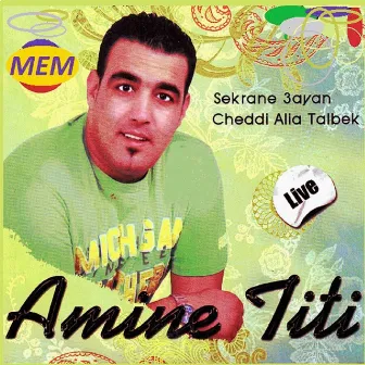 Chedi alia talbek by Amine Titi