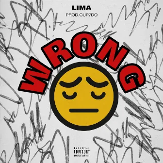 WRONG by Cup7do