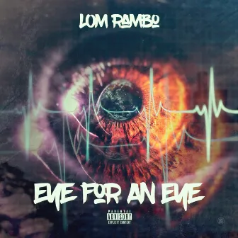 Eye For An Eye by LOM Rambo