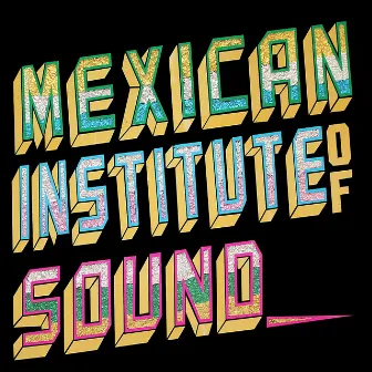 Disco Popular by Mexican Institute Of Sound