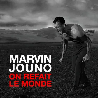 On refait le monde (Radio Edit) by Marvin Jouno