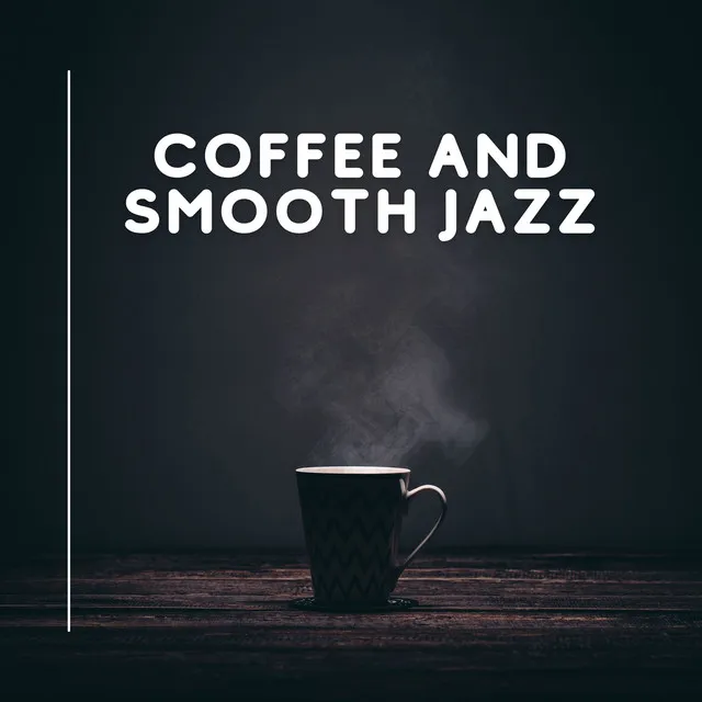 Coffee and Smooth Jazz Band